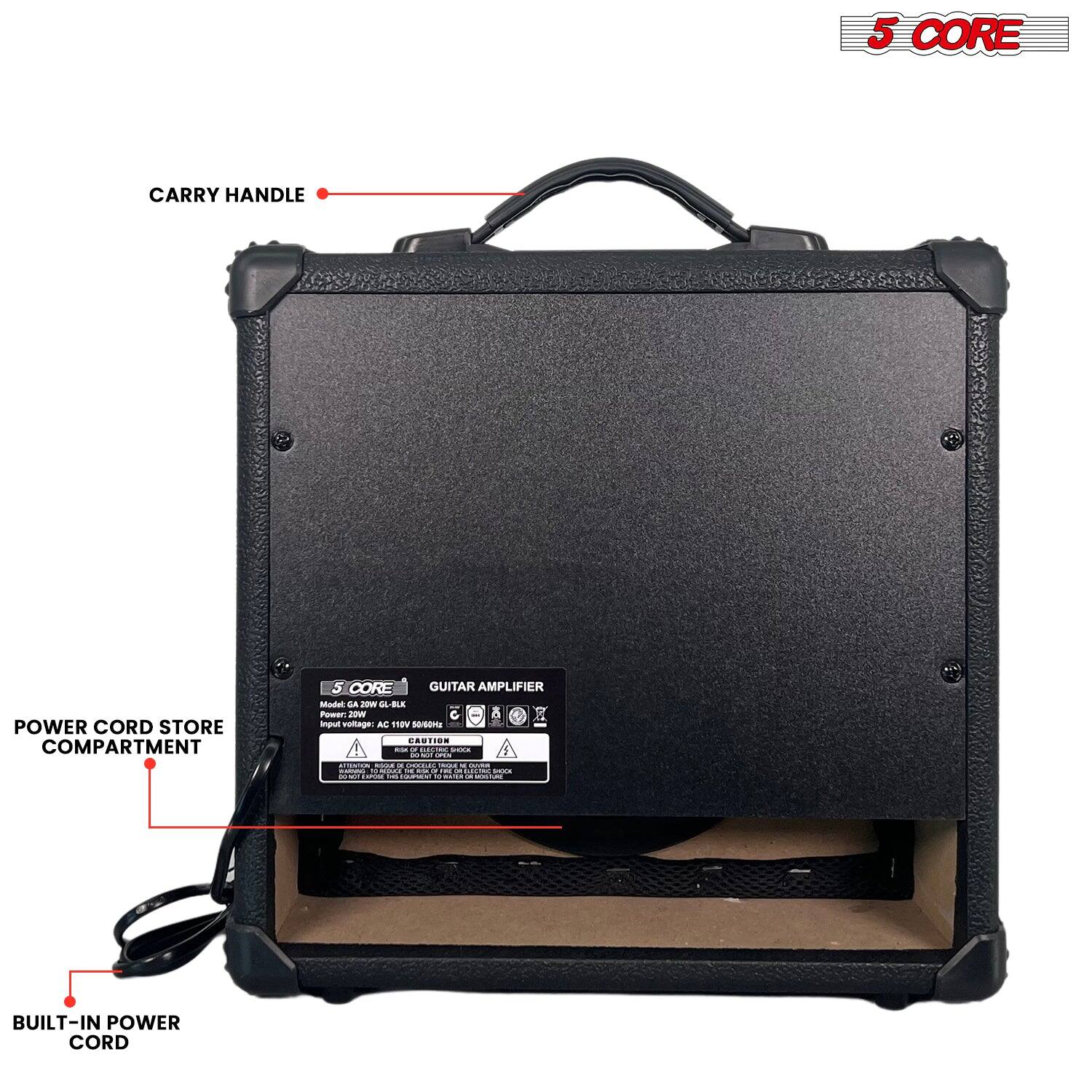 5 CORE

CARRY HANDLE

POWER CORD STORE COMPARTMENT

BUILT-IN POWER CORD

GUITAR AMPLIFIER

Model: GA20W-GLK

Input Voltage: AC 110V 50/60Hz

CAUTION

DO NOT EXPOSE TO WATER.

DO NOT USE IN HUMIDITY OR RAIN.

DO NOT USE IN DIRECT SUNLIGHT.

DO NOT USE IN DIRECT HEAT.

DO NOT USE IN DIRECT COLD.

DO NOT USE IN DIRECT WIND.

DO NOT USE IN DIRECT RAIN.

DO NOT USE IN DIRECT SUNLIGHT.

DO NOT USE IN DIRECT HEAT.

DO NOT USE IN DIRECT COLD.

DO NOT USE IN DIRECT WIND.

DO NOT USE IN DIRECT RAIN.

DO NOT USE IN DIRECT SUNLIGHT.

DO NOT USE IN DIRECT HEAT.

DO NOT USE IN DIRECT COLD.

DO NOT USE IN DIRECT WIND.

DO NOT USE IN DIRECT RAIN.

DO NOT USE IN DIRECT SUNLIGHT.

DO NOT USE IN DIRECT HEAT.

DO NOT USE IN DIRECT COLD.

DO NOT USE IN DIRECT WIND.

DO NOT USE IN DIRECT RAIN.

DO NOT USE IN DIRECT SUNLIGHT.

DO NOT USE IN DIRECT HEAT.

DO NOT USE IN DIRECT COLD.

DO NOT USE IN DIRECT WIND.

DO NOT USE IN DIRECT RAIN.

DO NOT USE IN DIRECT SUNLIGHT.

DO NOT USE IN DIRECT HEAT.

DO NOT USE IN DIRECT COLD.

DO NOT USE IN DIRECT WIND.

DO NOT USE IN DIRECT RAIN.

DO NOT USE IN DIRECT SUNLIGHT.

DO NOT USE IN DIRECT HEAT.

DO NOT USE IN DIRECT COLD.

DO NOT USE IN DIRECT WIND.

DO NOT USE IN DIRECT RAIN.

DO NOT USE IN DIRECT SUNLIGHT.

DO NOT USE IN DIRECT HEAT.

DO NOT USE IN DIRECT COLD.

DO NOT USE IN DIRECT WIND.

DO NOT USE IN DIRECT RAIN.

DO NOT USE IN DIRECT SUNLIGHT.

DO NOT USE IN DIRECT HEAT.

DO NOT USE IN DIRECT COLD.

DO NOT USE IN DIRECT WIND.

DO NOT USE IN DIRECT RAIN.

DO NOT USE IN DIRECT SUNLIGHT.

DO NOT USE IN DIRECT HEAT.

DO NOT USE IN DIRECT COLD.

DO NOT USE IN DIRECT WIND.

DO NOT USE IN DIRECT RAIN.

DO NOT USE IN DIRECT SUNLIGHT.

DO NOT USE IN DIRECT HEAT.

DO NOT USE IN DIRECT COLD.

DO NOT USE IN DIRECT WIND.

DO NOT