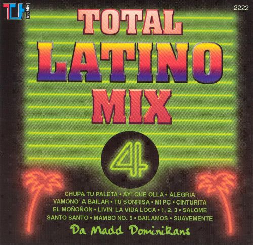 Jeg accepterer det Vuggeviser Før Best Buy: Da Madd Dominicans: Total Latino Mix, Vol. 4 [CD]