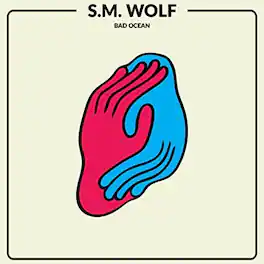 S.M. Wolf - BAD OCEAN - VINYL LP