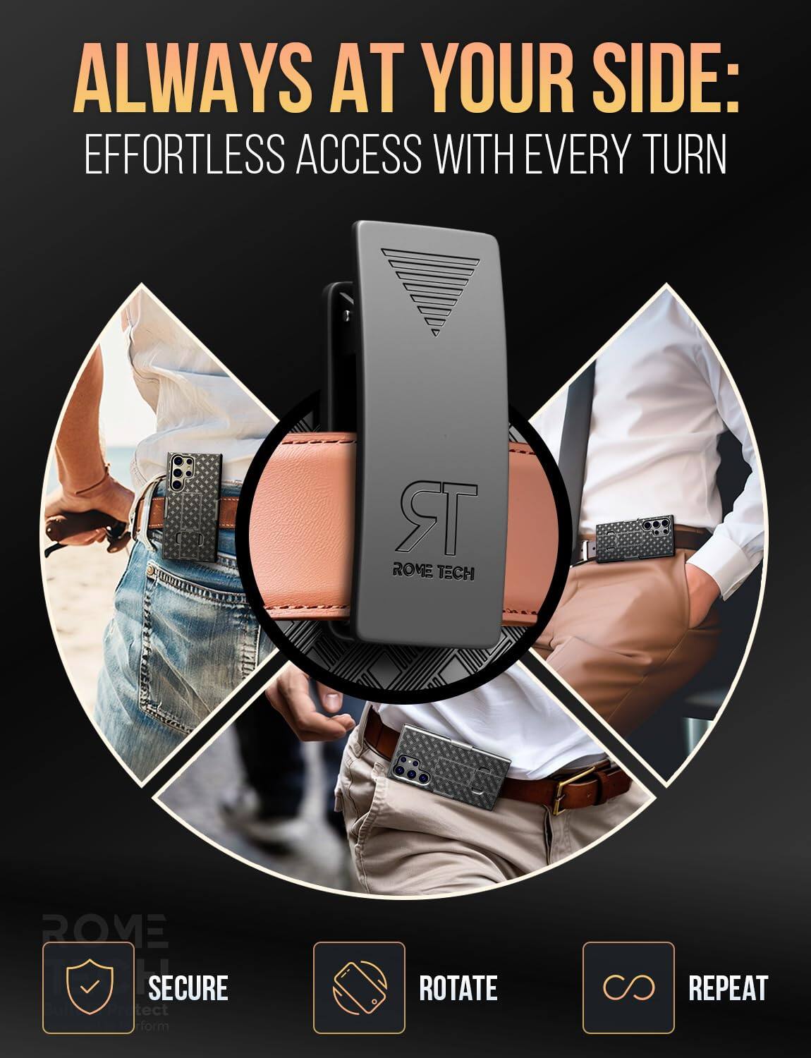 ALWAYS AT YOUR SIDE:  
EFFORTLESS ACCESS WITH EVERY TURN

ROVE TECH

SECURE  
ROTATE  
REPEAT