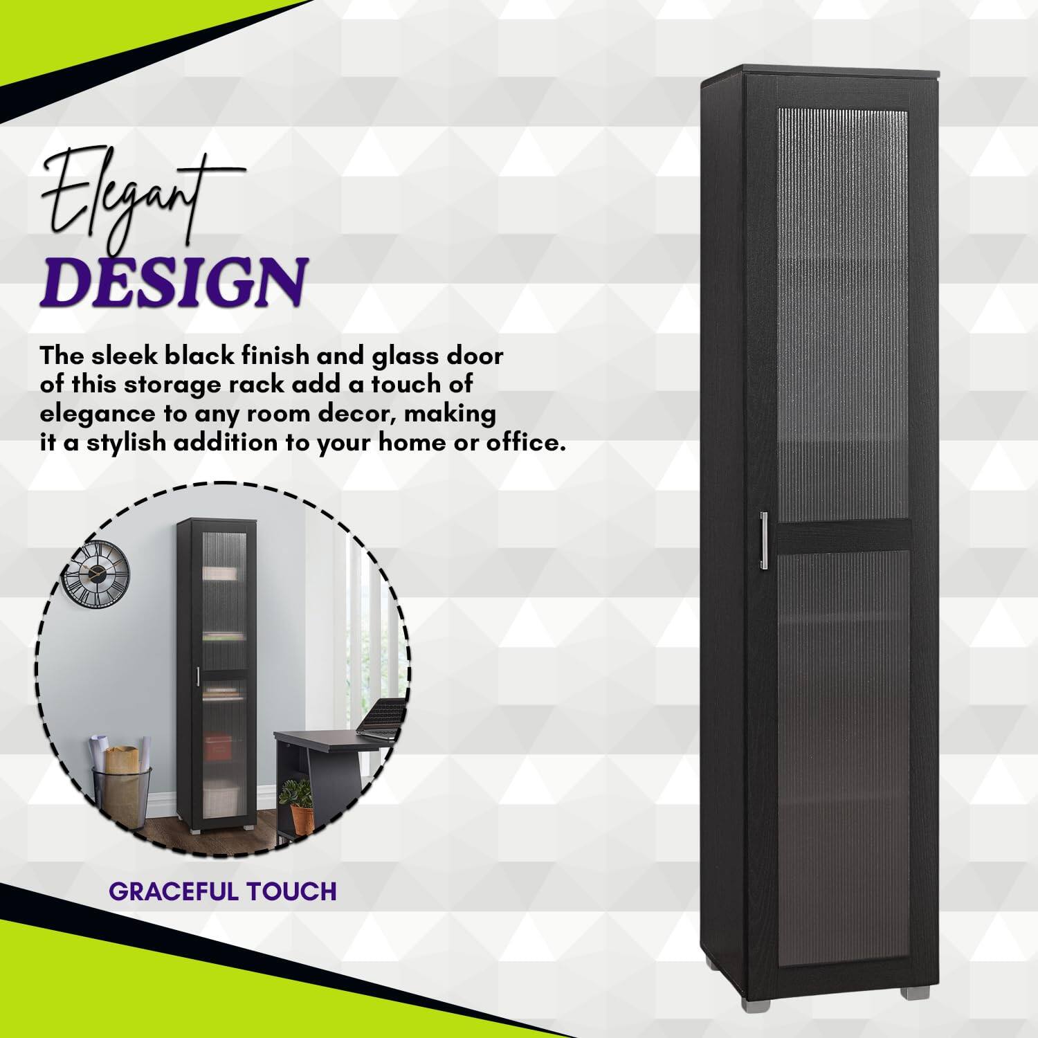 Elegant DESIGN

The sleek black finish and glass door of this storage rack add a touch of elegance to any room decor, making it a stylish addition to your home or office.

GRACEFUL TOUCH
