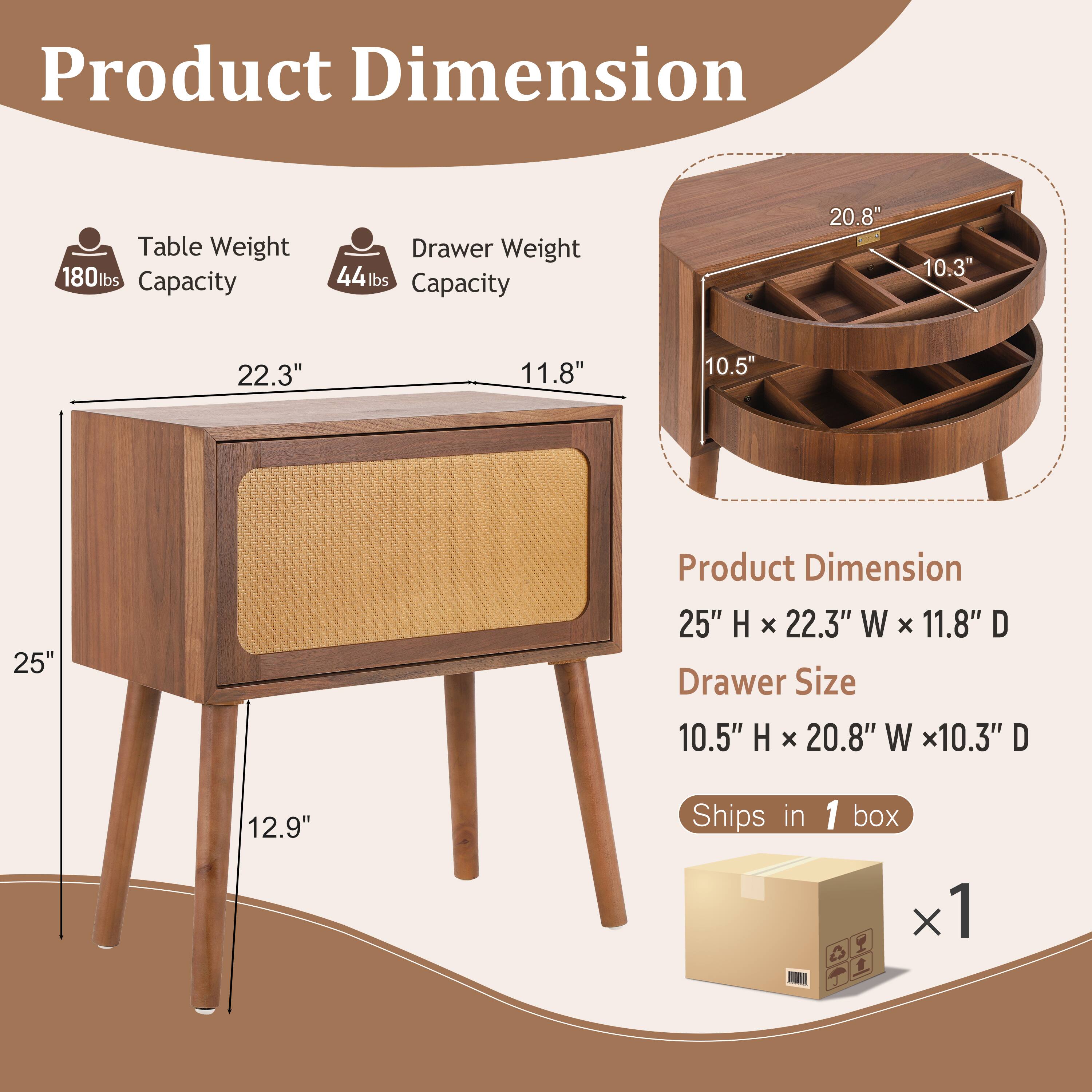 Product Dimension

Table Weight: 180 lbs Capacity
Drawer Weight: 44 lbs Capacity

Product Dimension: 25" H x 22.3" W x 11.8" D
Drawer Size: 10.5" H x 20.8" W x 10.3" D

Ships in 1 box