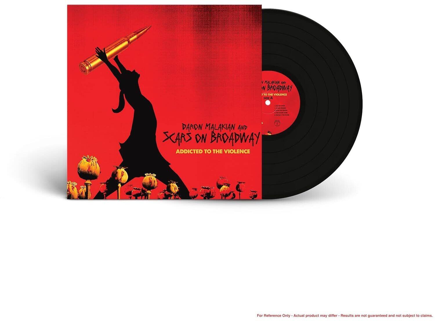 Daron Malakian and Scars on Broadway  
Addicted to the Violence  

V Malakian and Scars on Broadway  
1. To the Violence  
Side A  

For Reference Only - Actual product may differ - Results are not guaranteed and not subject to claims.