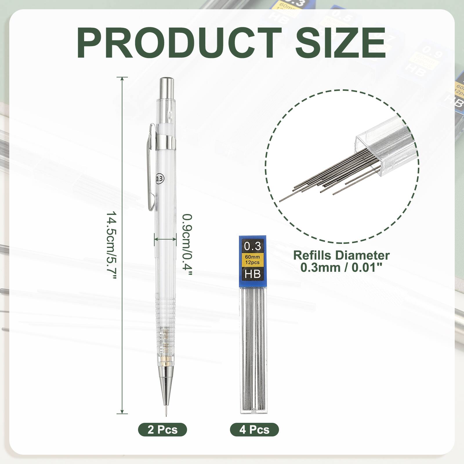 3 60mm HB 0.5  
PRODUCT SIZE  
0.9 60mm HB I 60  
12p HB  
14.5cm/5.7"  
0.9cm/0.4"  
0.3 60mm 12pcs HB  
Refills Diameter 0.3mm/0.01"  
2 Pcs  
4 Pcs