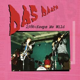Das Damen - 1986: Keeps Me Wild - VINYL LP