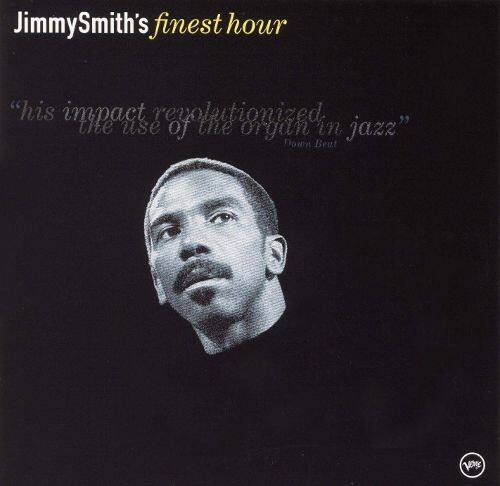 Front. Jimmy Smith's Finest Hour [CD].
