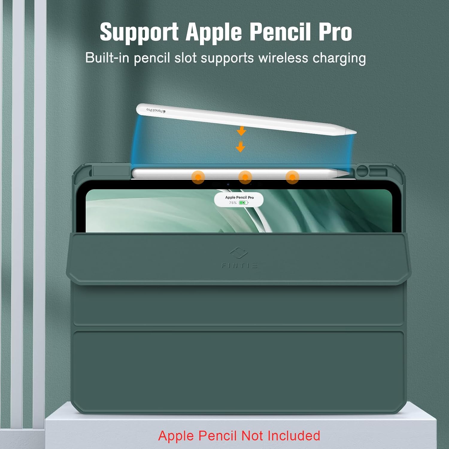 Support Apple Pencil Pro  
Built-in pencil slot supports wireless charging  

#PencilPro  
Apple Pencil Pro 75% C  
FINTIE  
Apple Pencil Not Included