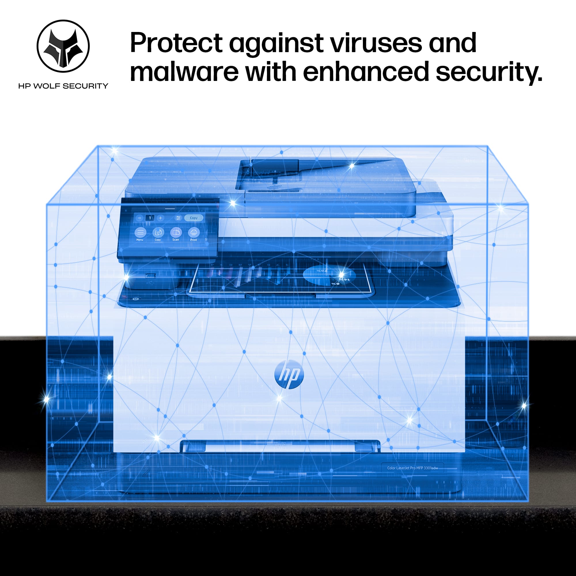 Protect against viruses and malware with enhanced security.
HP WOLF SECURITY
Color LaserJet Pro MFP M437fdw