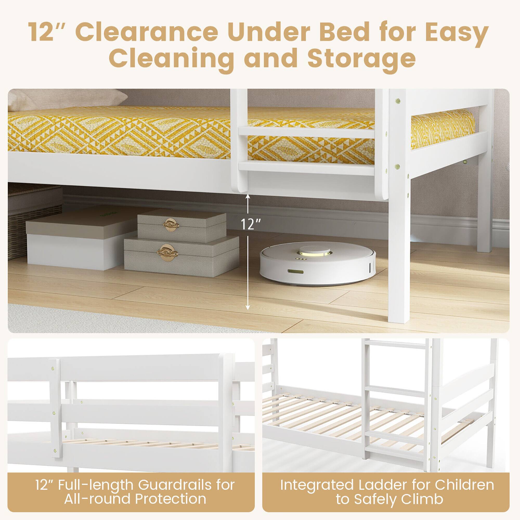 12" Clearance Under Bed for Easy Cleaning and Storage

12" Full-length Guardrails for All-round Protection

Integrated Ladder for Children to Safely Climb