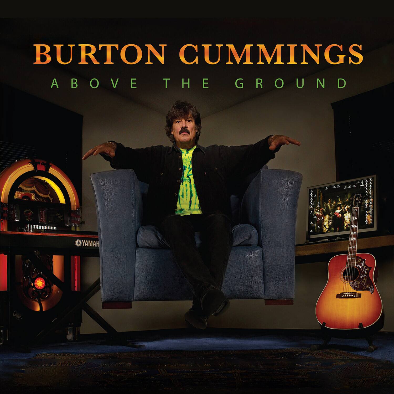 BURTON CUMMINGS  
ABOVE THE GROUND