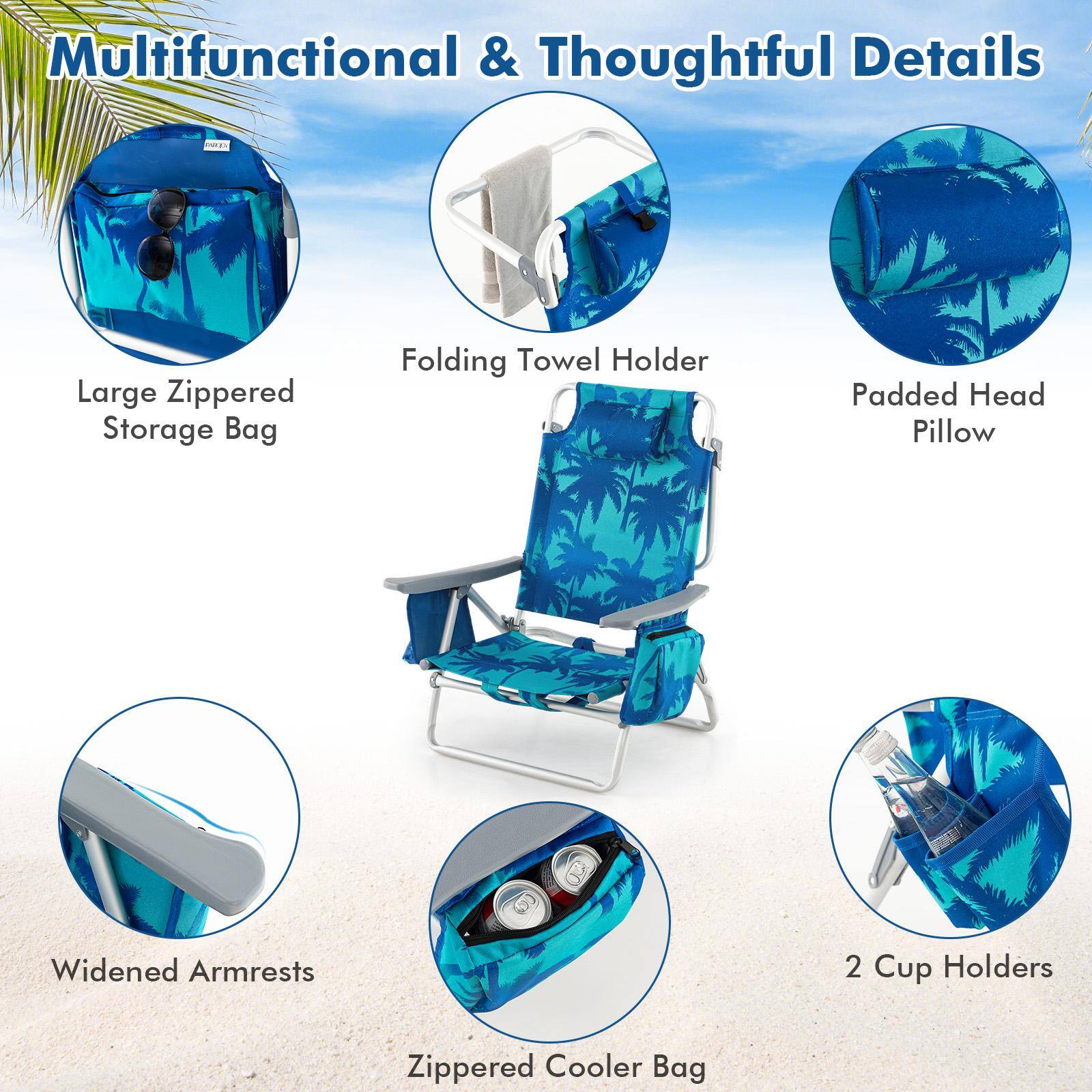 Multifunctional & Thoughtful Details

- Large Zippered Storage Bag
- Folding Towel Holder
- Padded Head Pillow
- Widened Armrests
- 2 Cup Holders
- Zippered Cooler Bag