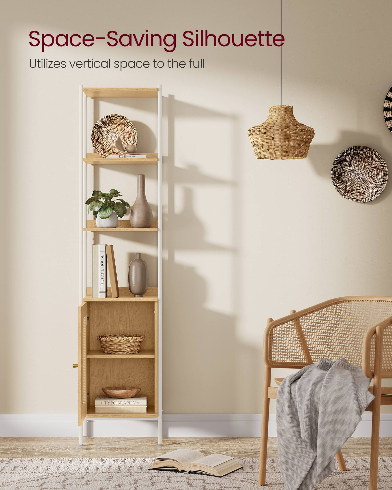 Space-Saving Silhouette  
Utilizes vertical space to the full