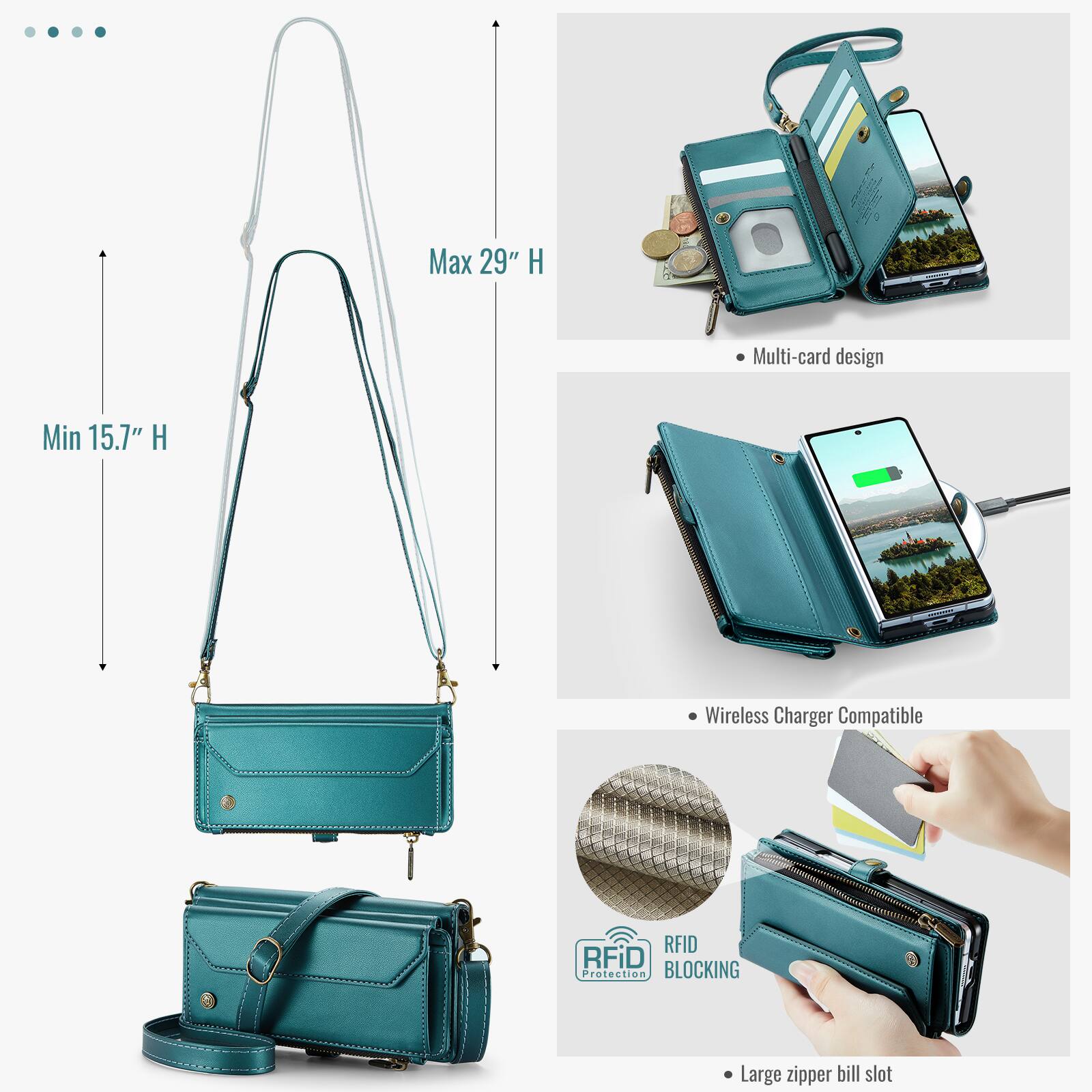 Max 29" H  
Min 15.7" H  
Multi-card design  
Wireless Charger Compatible  
RFID Protection BLOCKING  
Large zipper bill slot
