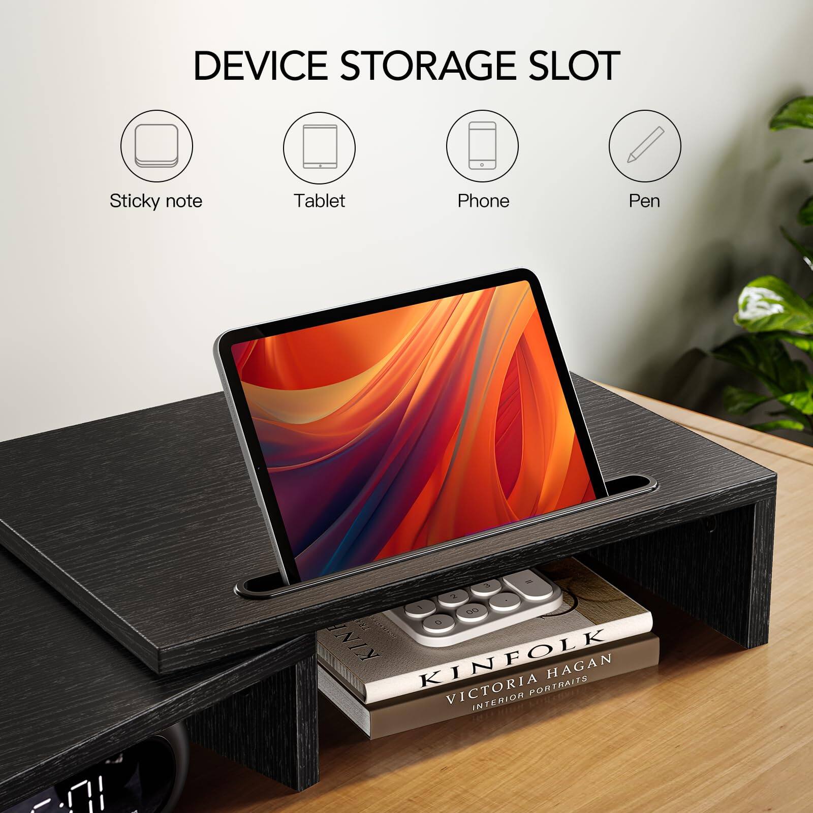 DEVICE STORAGE SLOT

- Sticky note
- Tablet
- Phone
- Pen

KINFOLK  
VICTORIA HAGAN  
INTERIOR PORTRAITS