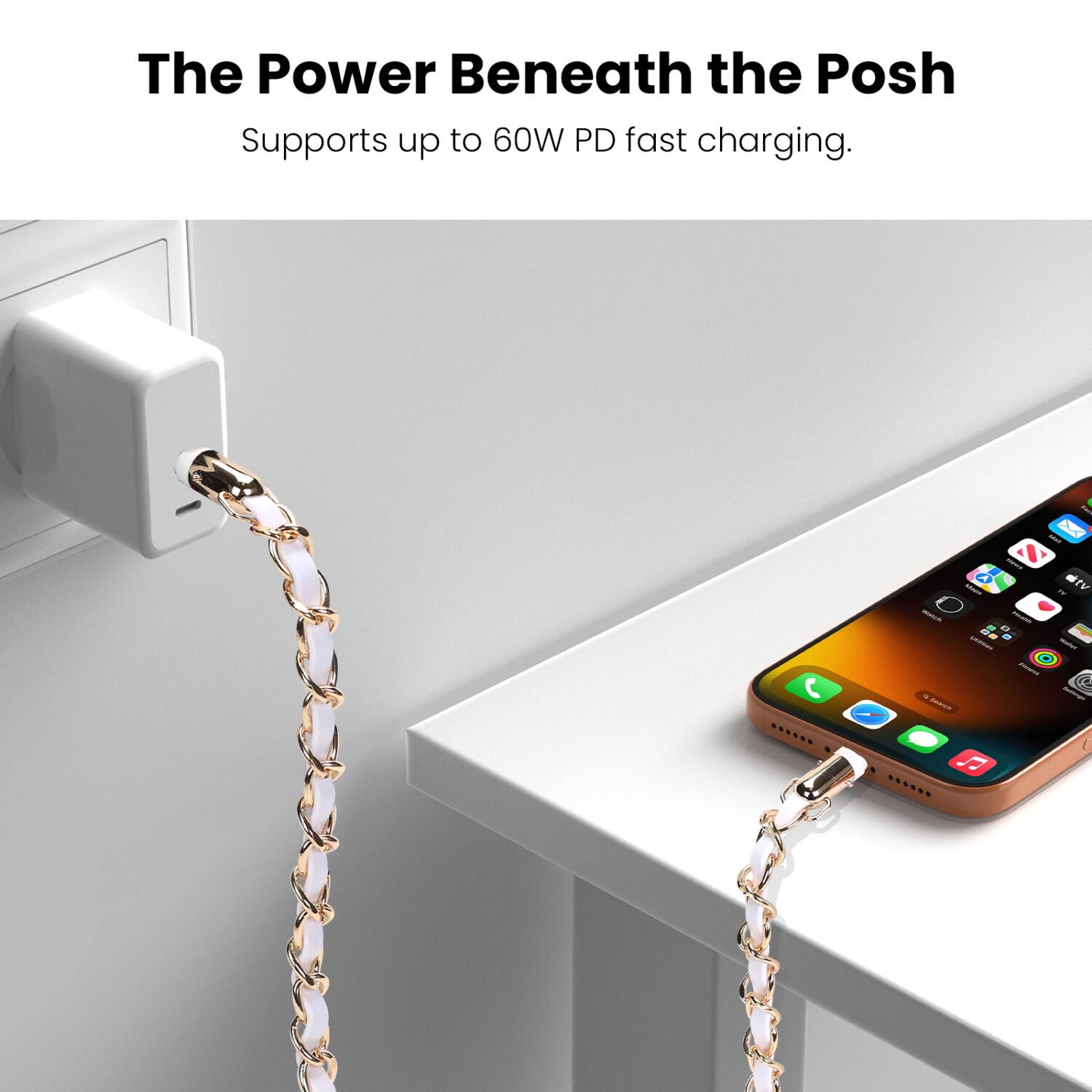 The Power Beneath the Posh  
Supports up to 60W PD fast charging.