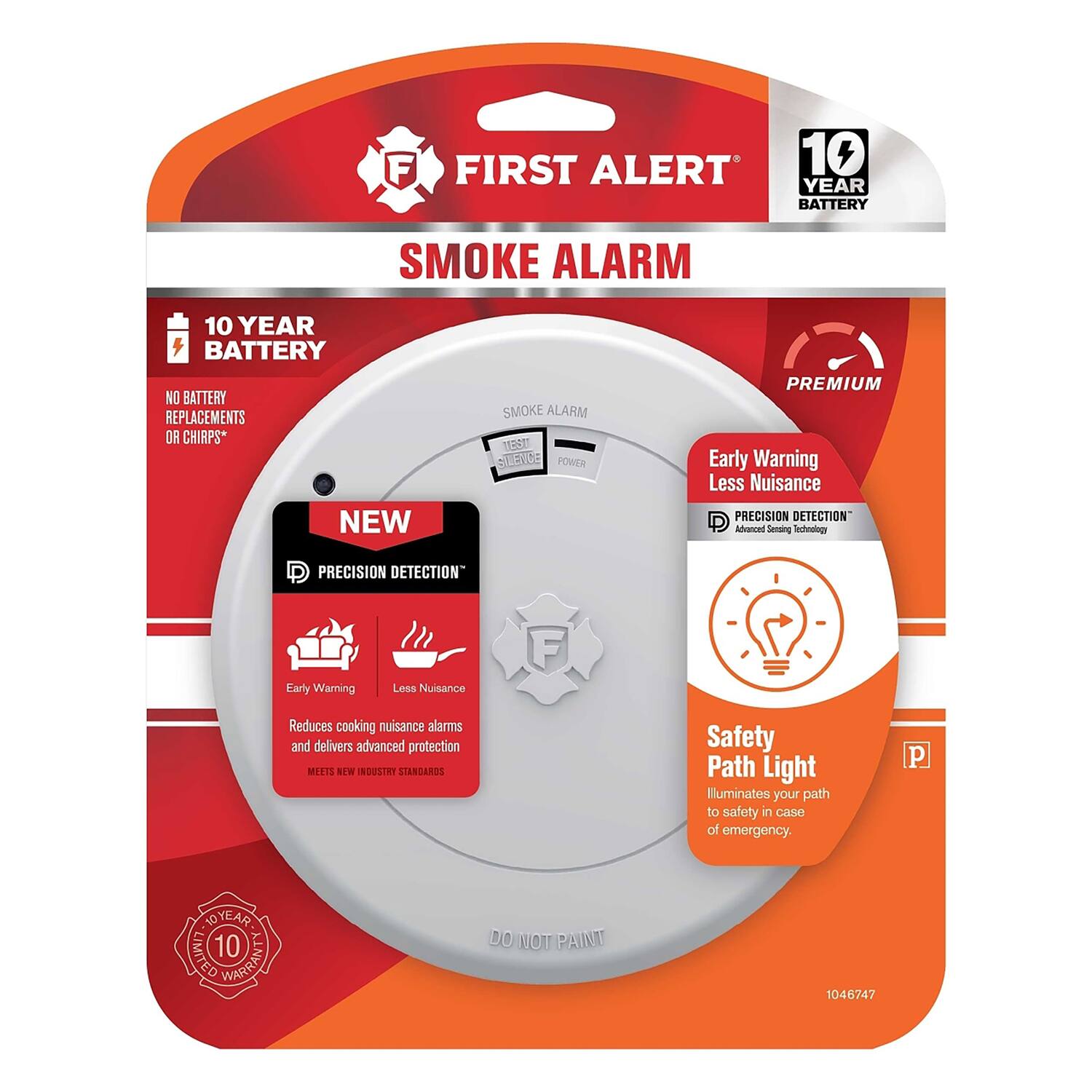 **FIRST ALERT**

**SMOKE ALARM**

**10 YEAR BATTERY**

**NO BATTERY REPLACEMENTS OR CHIRPS**

**NEW**

**PRECISION DETECTION**

**Early Warning Less Nuisance**

**Reduces cooking nuisance alarms and delivers advanced protection**

**MEETS NEW INDUSTRY STANDARDS**

**Safety Path Light**

**Illuminates your path to safety in case of emergency.**

**10 YEAR LIMITED WARRANTY**

**DO NOT PAINT**

**1046747**