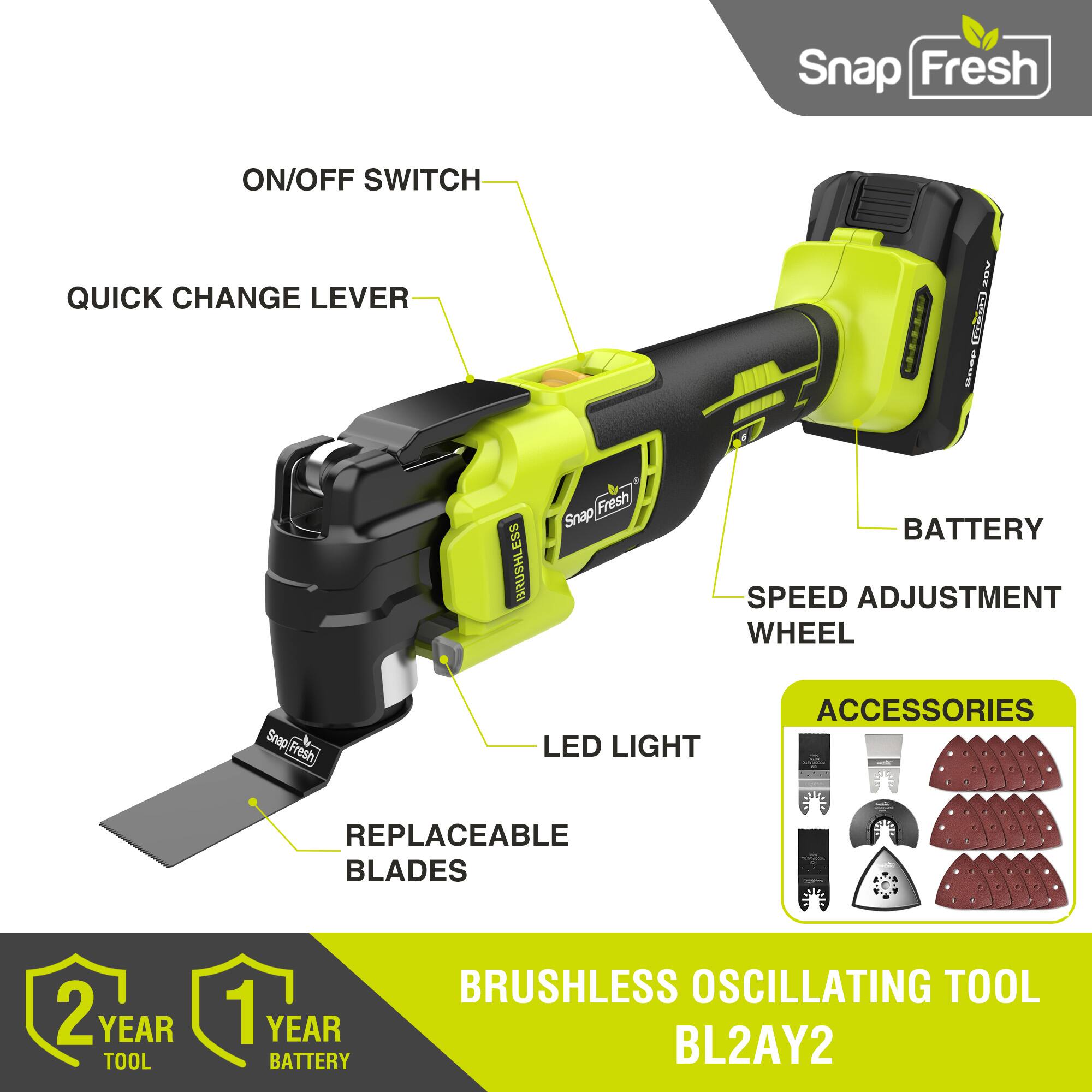 Snap Fresh ON/OFF SWITCH QUICK CHANGE LEVER ADC LPeka derre BRUSHLESS Fresh Snap BATTERY SPEED ADJUSTMENT WHEEL Snap(Fresh Snap Fresh LED LIGHT ACCESSORIES REPLACEABLE BLADES 2 YEAR TOOL 1 YEAR BATTERY BRUSHLESS OSCILLATING TOOL BL2AY2