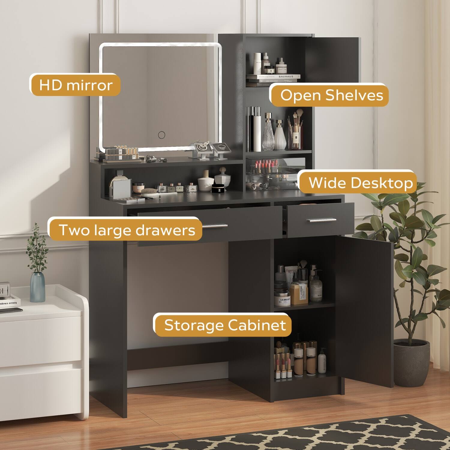 HD mirror  
Open Shelves  
Wide Desktop  
Two large drawers  
Storage Cabinet