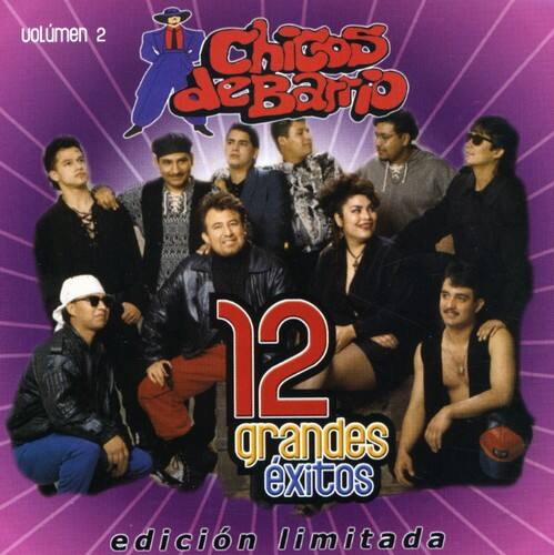 Volumen 2  
Chicos de Barrio  
12 grandes éxitos  
edición limitada