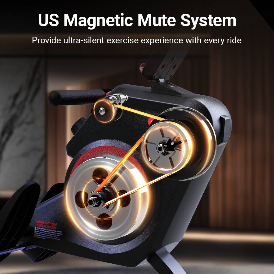 US Magnetic Mute System  
Provide ultra-silent exercise experience with every ride