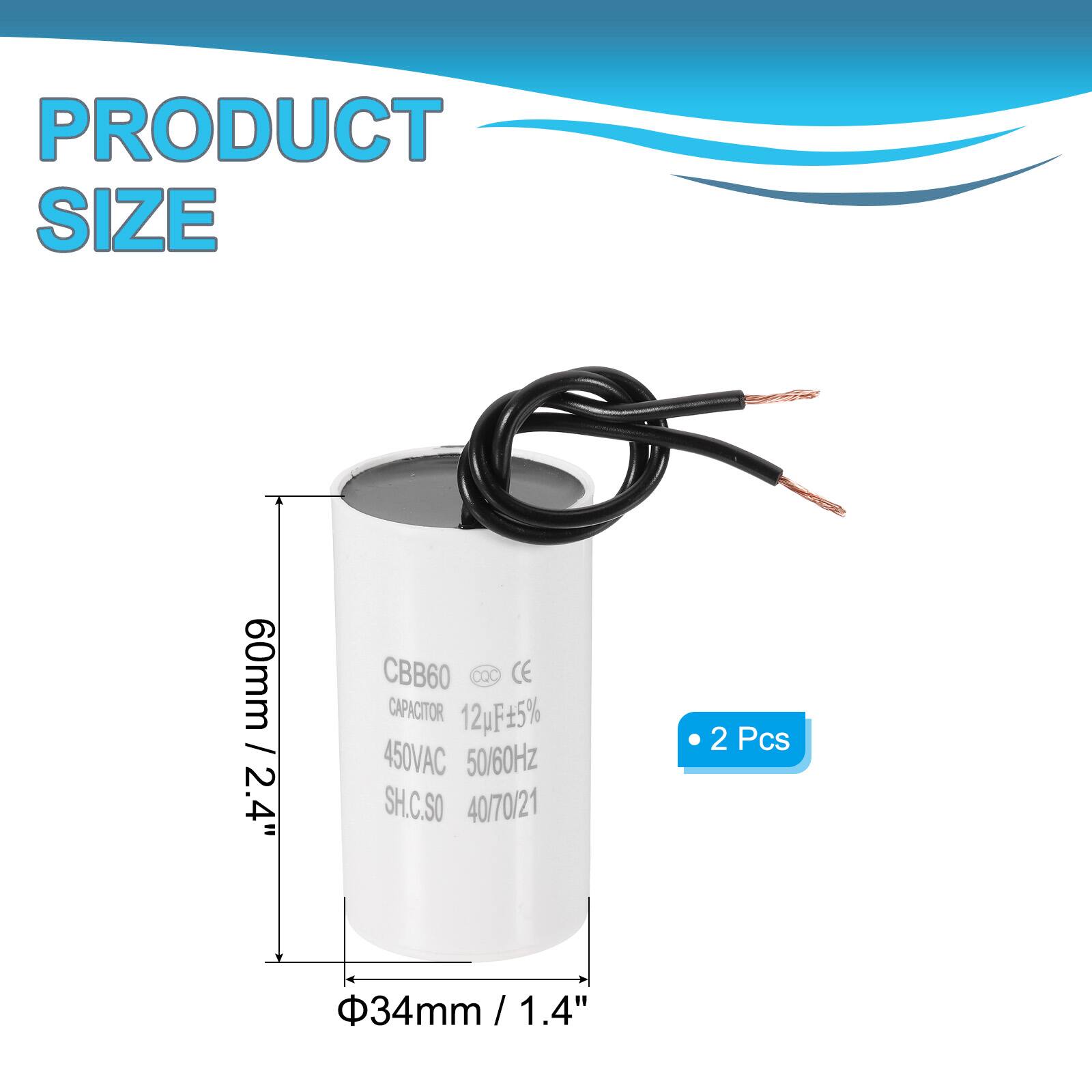PRODUCT SIZE  
60mm / 2.4" CBB60  
CE CAPACITOR  
12pF 5%  
450VAC  
50/60Hz  
SH.C.SO  
40/70/21  
2 Pcs  
34mm / 1.4"