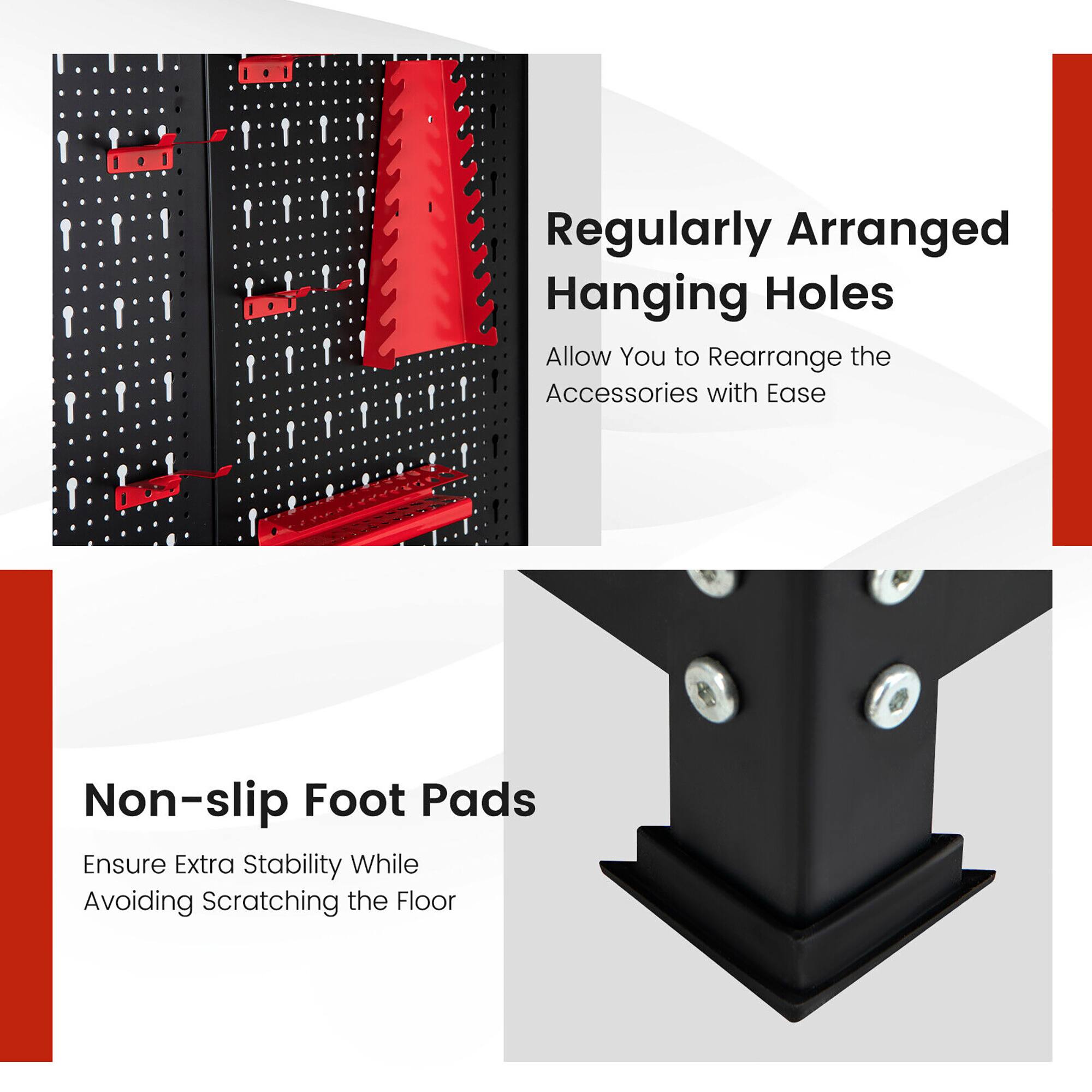 Regularly Arranged Hanging Holes  
Allow You to Rearrange the Accessories with Ease  

Non-slip Foot Pads  
Ensure Extra Stability While Avoiding Scratching the Floor