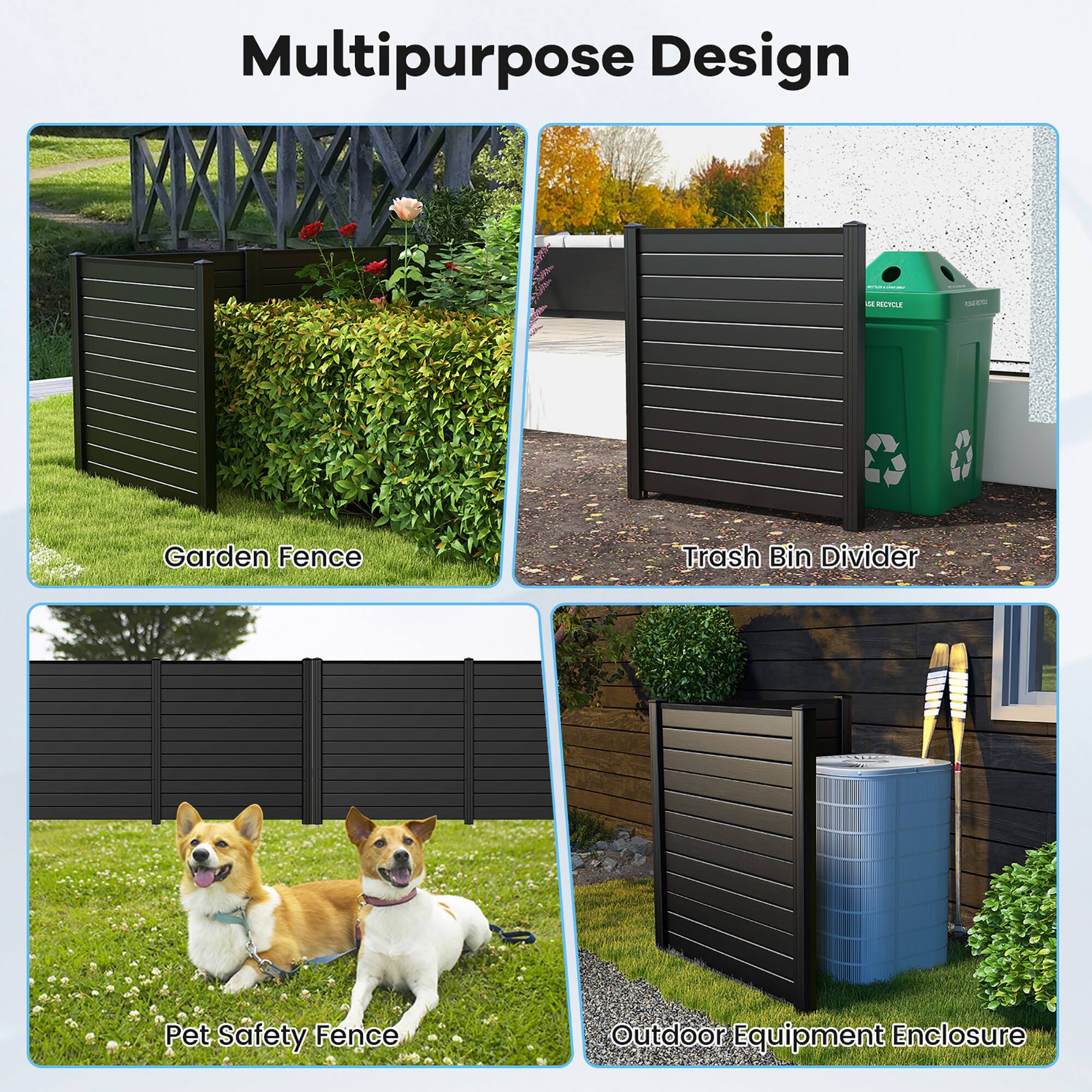 Multipurpose Design

- Garden Fence
- Trash Bin Divider
- Pet Safety Fence
- Outdoor Equipment Enclosure