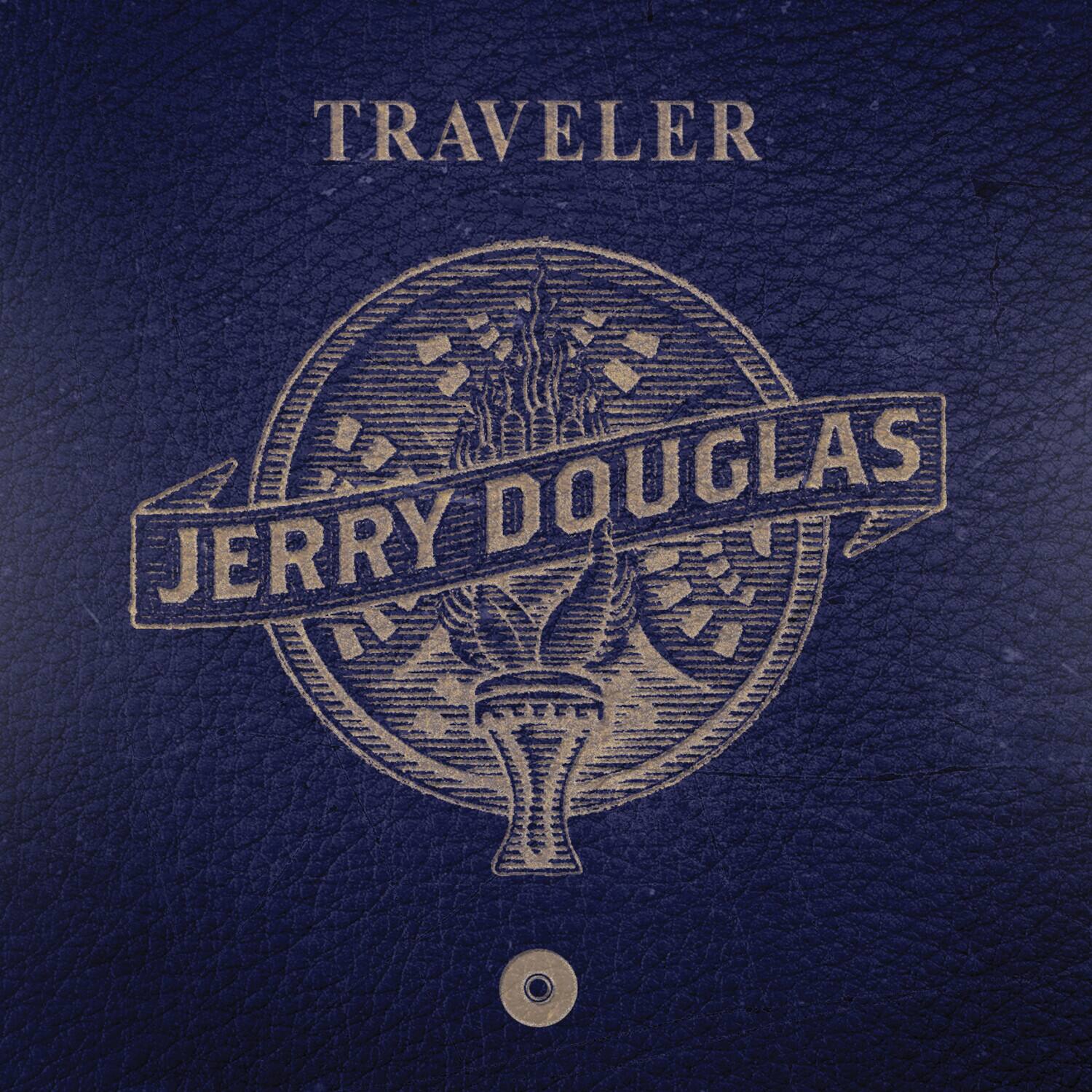 TRAVELER  
JERRY DOUGLAS