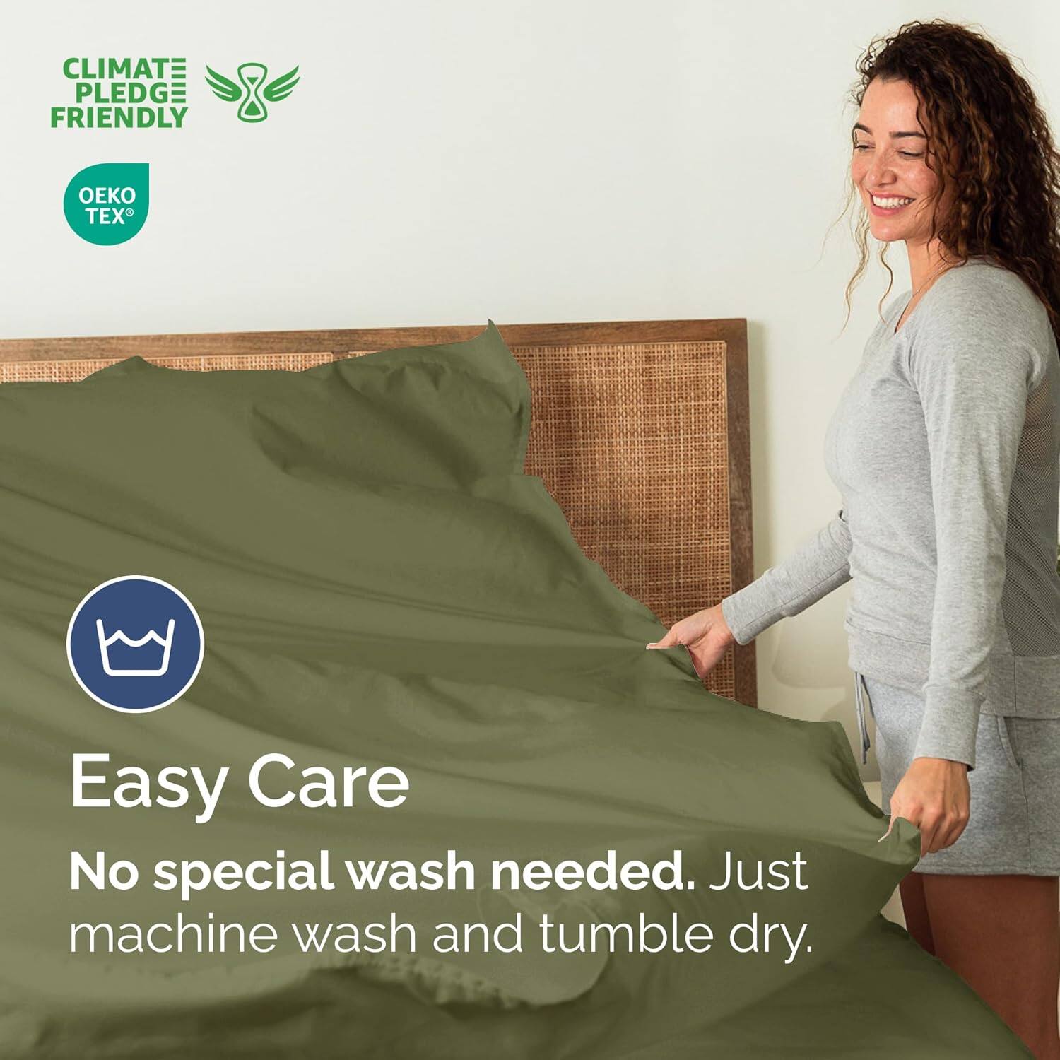 CLIMATE PLEDGE FRIENDLY  
OEKO TEX  

Easy Care  
No special wash needed. Just machine wash and tumble dry.