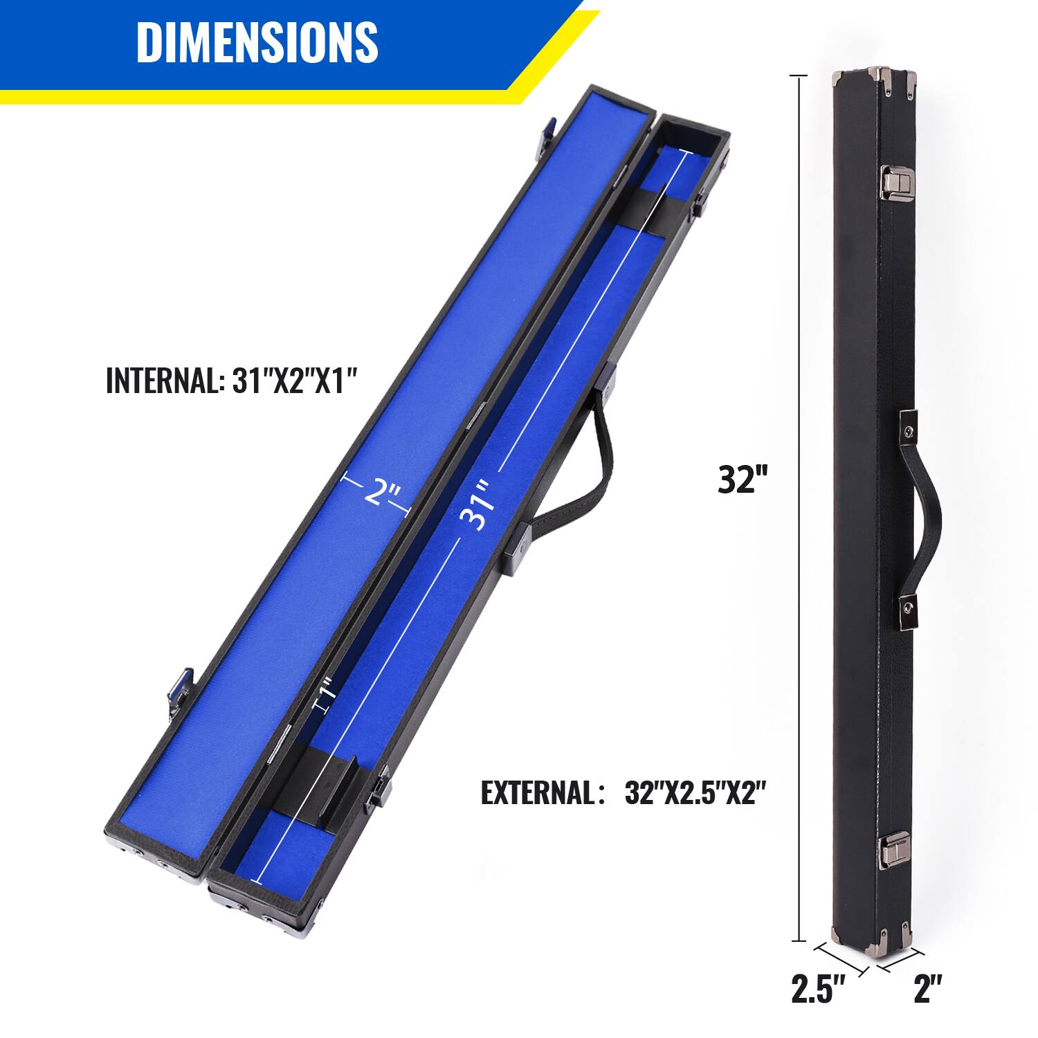 DIMENSIONS
INTERNAL: 31"X2"X1"
EXTERNAL: 32"X2.5"X2"