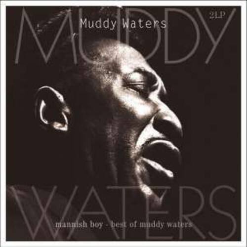 2LP  
Muddy Waters  
mannish boy - best of maddy waters