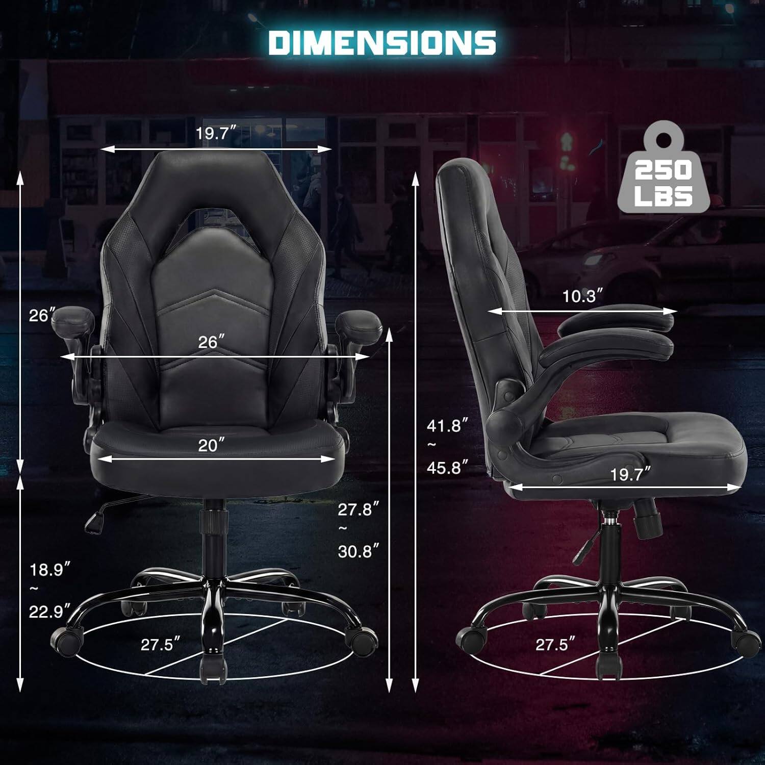 DIMENSIONS  
19.7"  
250 LBS  
26"  
26"  
10.3"  
20"  
41.8" - 45.8"  
19.7"  
27.8"  
18.9"  
30.8"  
22.9"  
27.5"  
27.5"