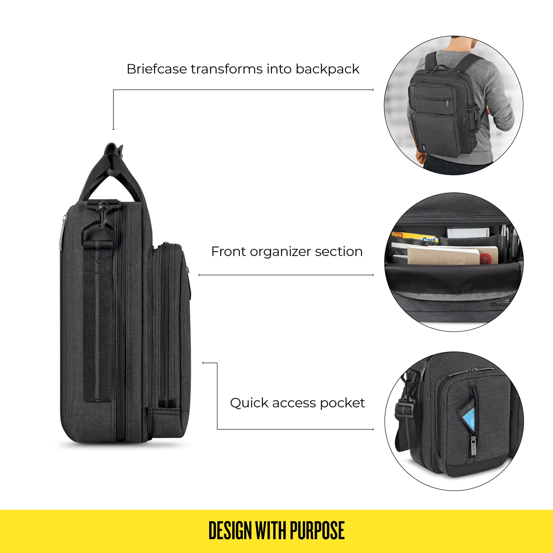 Briefcase transforms into backpack. Front organizer section. Quick access pocket. Design with purpose.