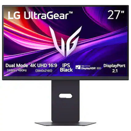 LG UltraGear™
27"
Dual Mode 4K UHD 16:9 IPS Black
240Hz / 480Hz (3840x2160)
VESA Certified DisplayHDR 600
DisplayPort 2.1
IPS
DisplayHDR 600
DisplayPort 2.1