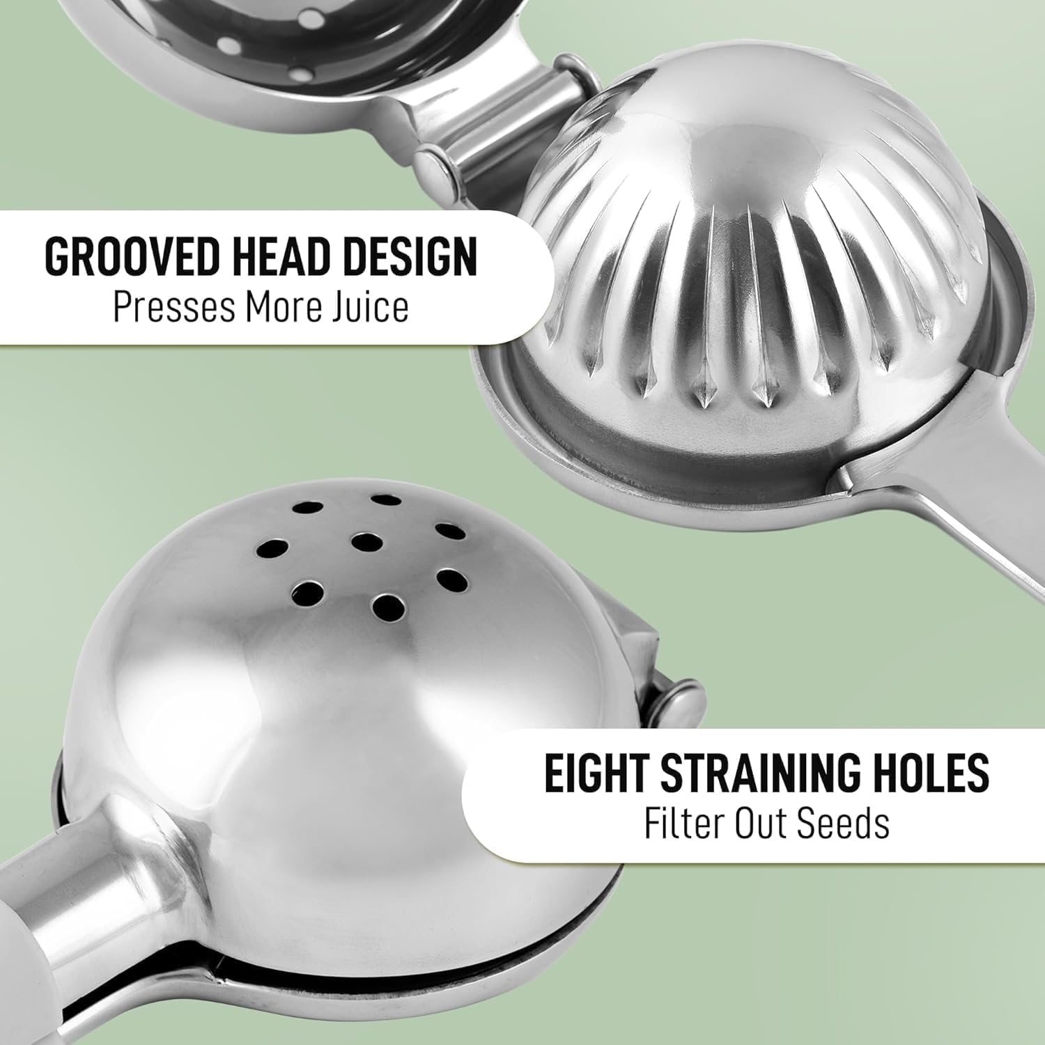 GROOVED HEAD DESIGN  
Presses More Juice  

EIGHT STRAINING HOLES  
Filter Out Seeds