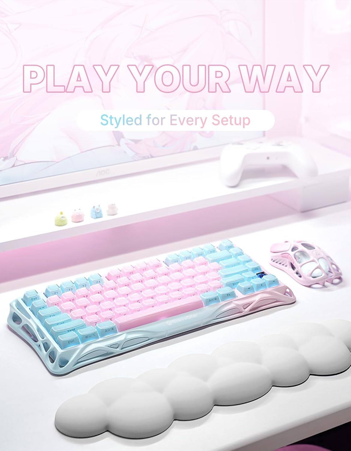 PLAY YOUR WAY  
Styled for Every Setup