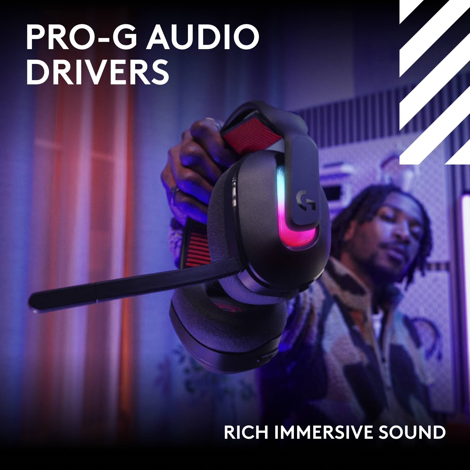PRO-G AUDIO DRIVERS
RICH IMMERSIVE SOUND