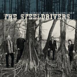 SteelDrivers - The Muscle Shoals Recordings - VINYL LP