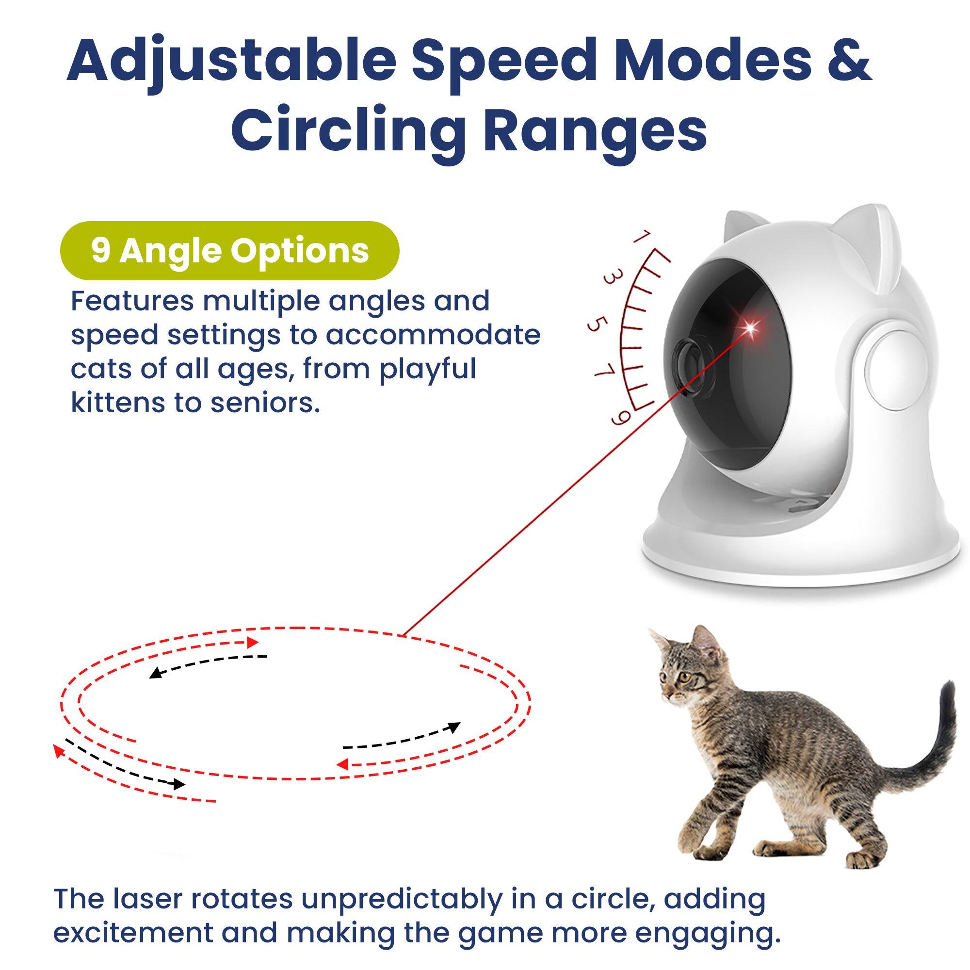 Adjustable Speed Modes & Circling Ranges

9 Angle Options
Features multiple angles and speed settings to accommodate cats of all ages, from playful kittens to seniors.

The laser rotates unpredictably in a circle, adding excitement and making the game more engaging.