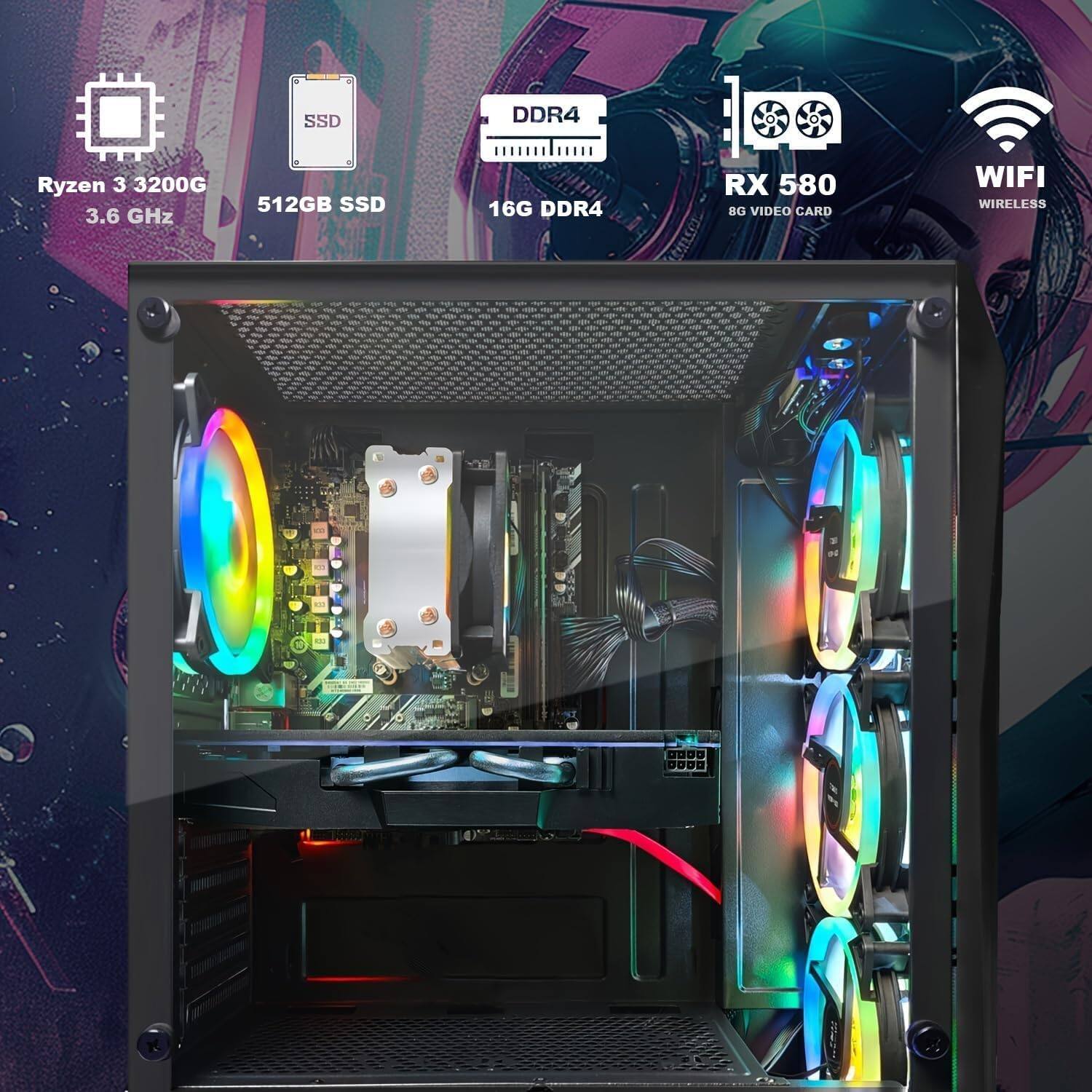 Ryzen 3 3200G  
3.6 GHz  

512GB SSD  

16G DDR4  

RX 580  
8G VIDEO CARD  

WIFI  
WIRELESS