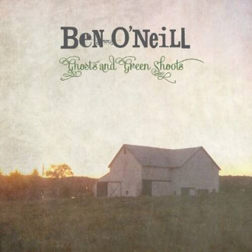 Ben O'Neill - Ghosts & Green Shoots   - COMPACT DISCS [CD] price history on PriceWatchPro