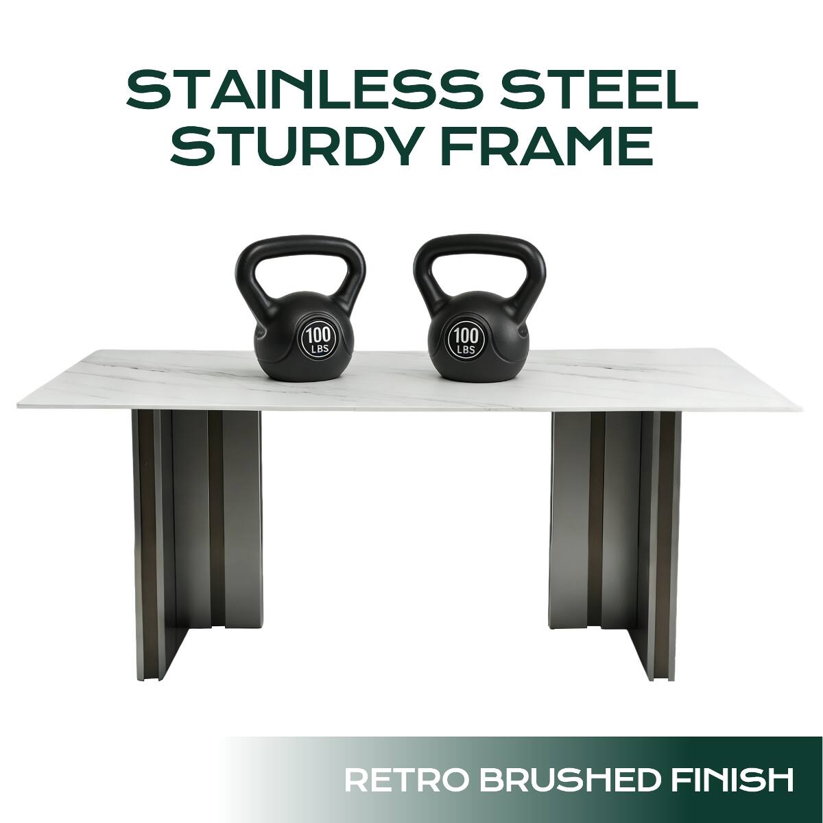 STAINLESS STEEL STURDY FRAME  
100 LBS  
100 LBS  
RETRO BRUSHED FINISH