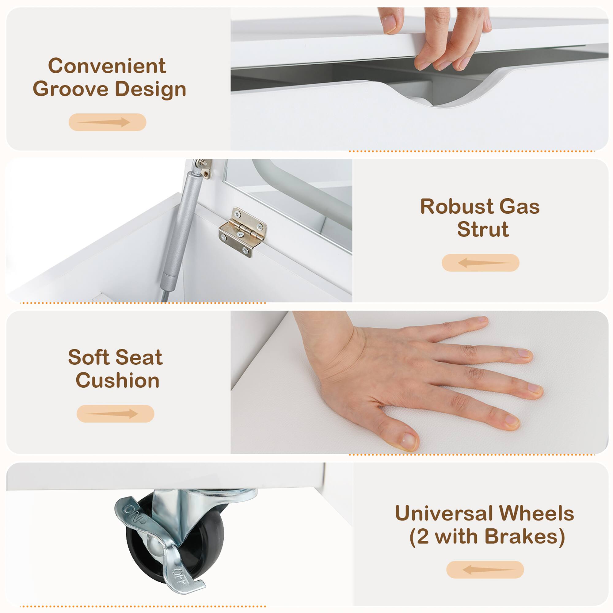 Convenient Groove Design  
Robust Gas Strut  
Soft Seat Cushion  
Universal Wheels (2 with Brakes)