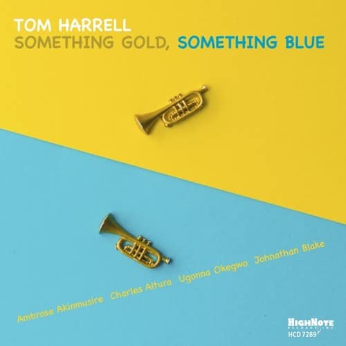 Tom Harrell - Something Gold, Something Blue  - COMPACT DISCS