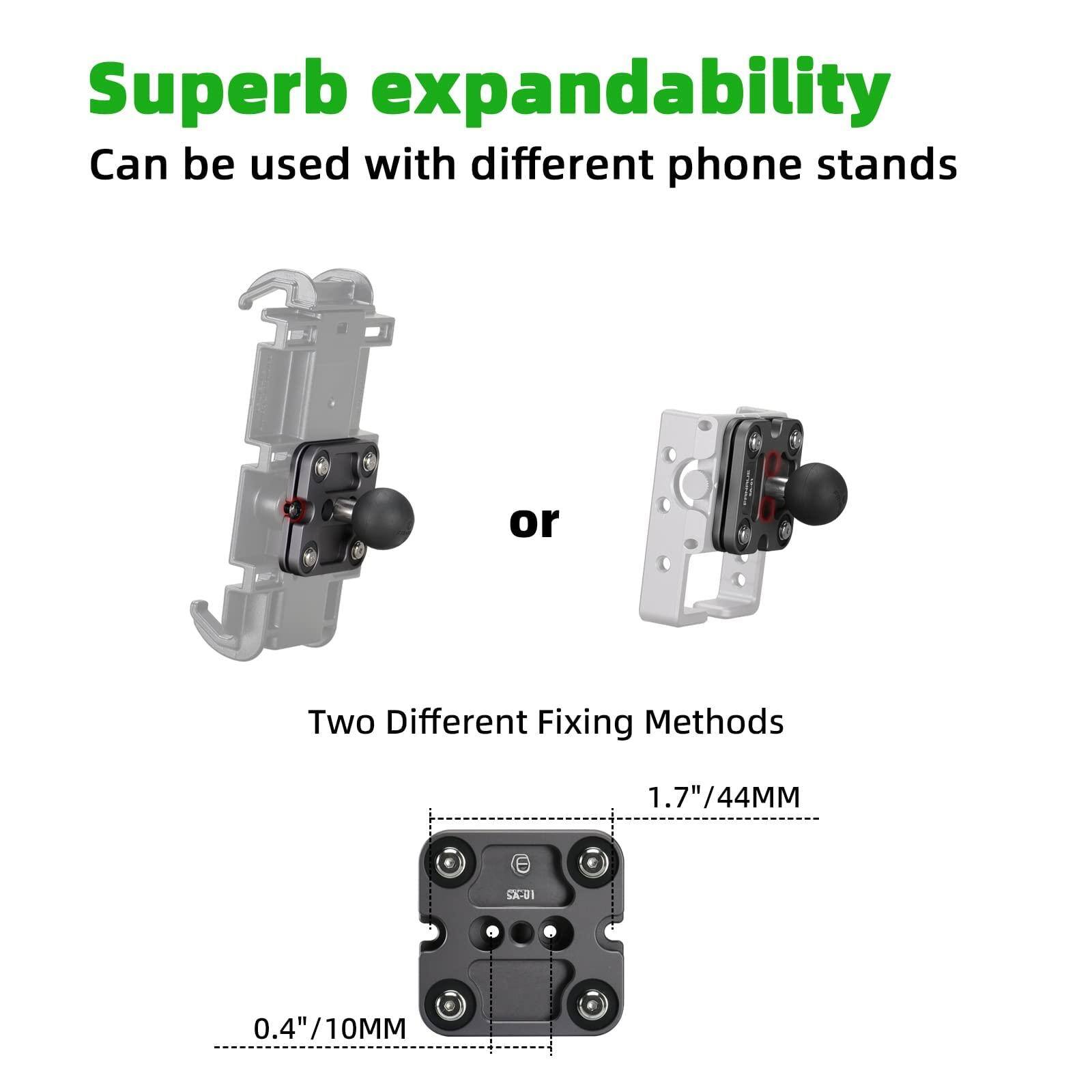 Superb expandability  
Can be used with different phone stands  

or  

Two Different Fixing Methods  

1.7"/44MM  

0.4"/10MM