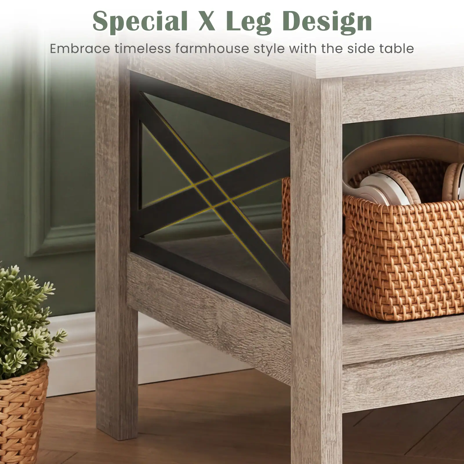 Special X Leg Design  
Embrace timeless farmhouse style with the side table