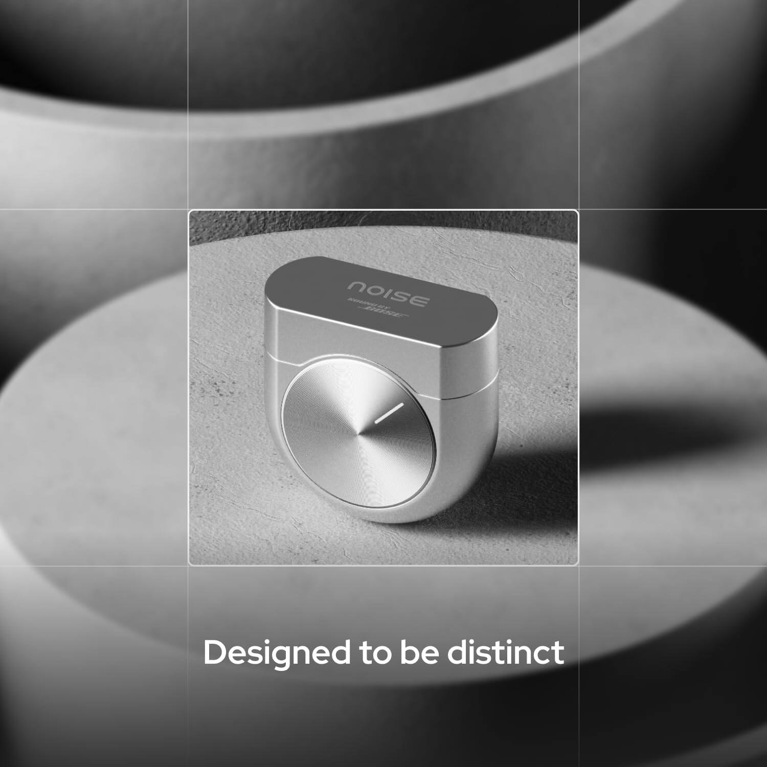 NOISE BOUNG BOSE OF  
Designed to be distinct