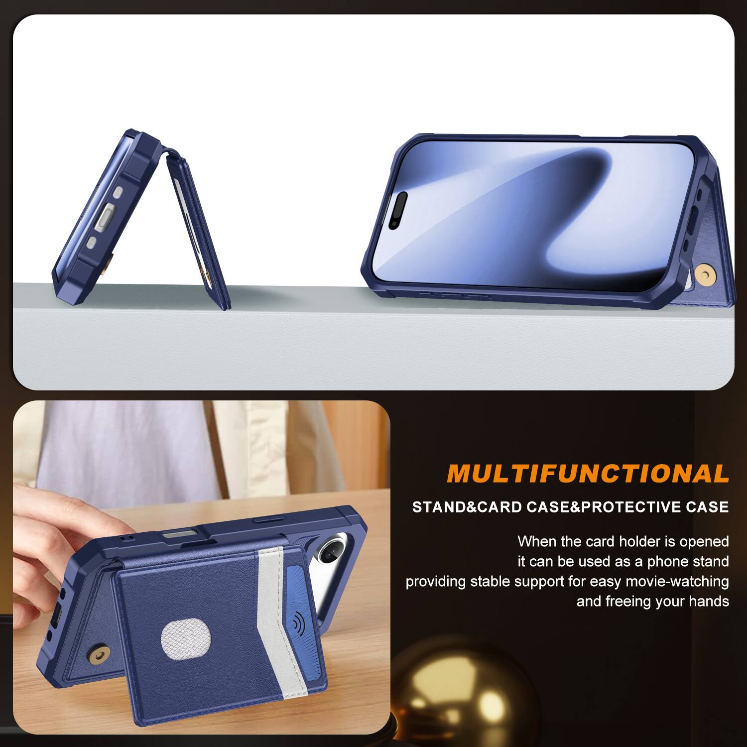 MULTIFUNCTIONAL STAND & CARD CASE & PROTECTIVE CASE

When the card holder is opened, it can be used as a phone stand, providing stable support for easy movie-watching and freeing your hands.
