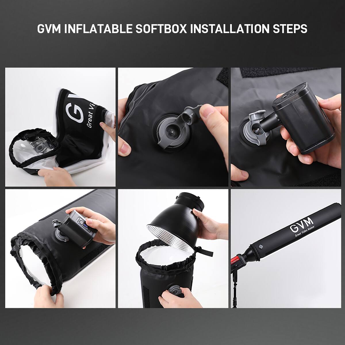 GVM INFLATABLE SOFTBOX INSTALLATION STEPS  
Great Video Maker