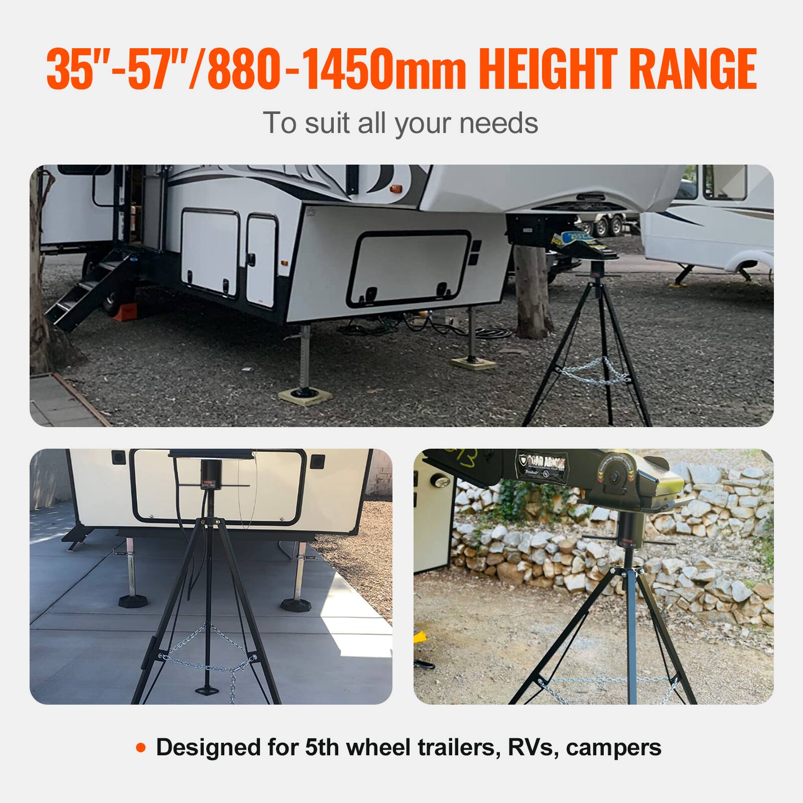 35"-57"/880-1450mm HEIGHT RANGE  
To suit all your needs  

Designed for 5th wheel trailers, RVs, campers